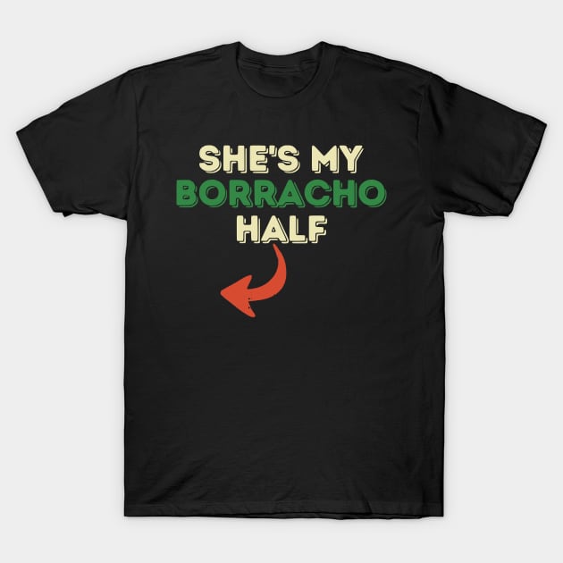 Shes My Borracha Half Cinco De Mayo Couple Matching Mexican T-Shirt by Shopinno Shirts